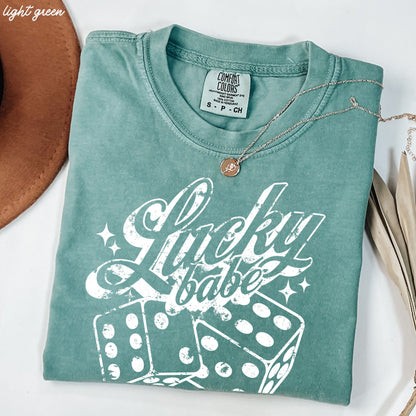 Lucky Babe Dice Comfort Colors Tee *8 Colors (S-3X)